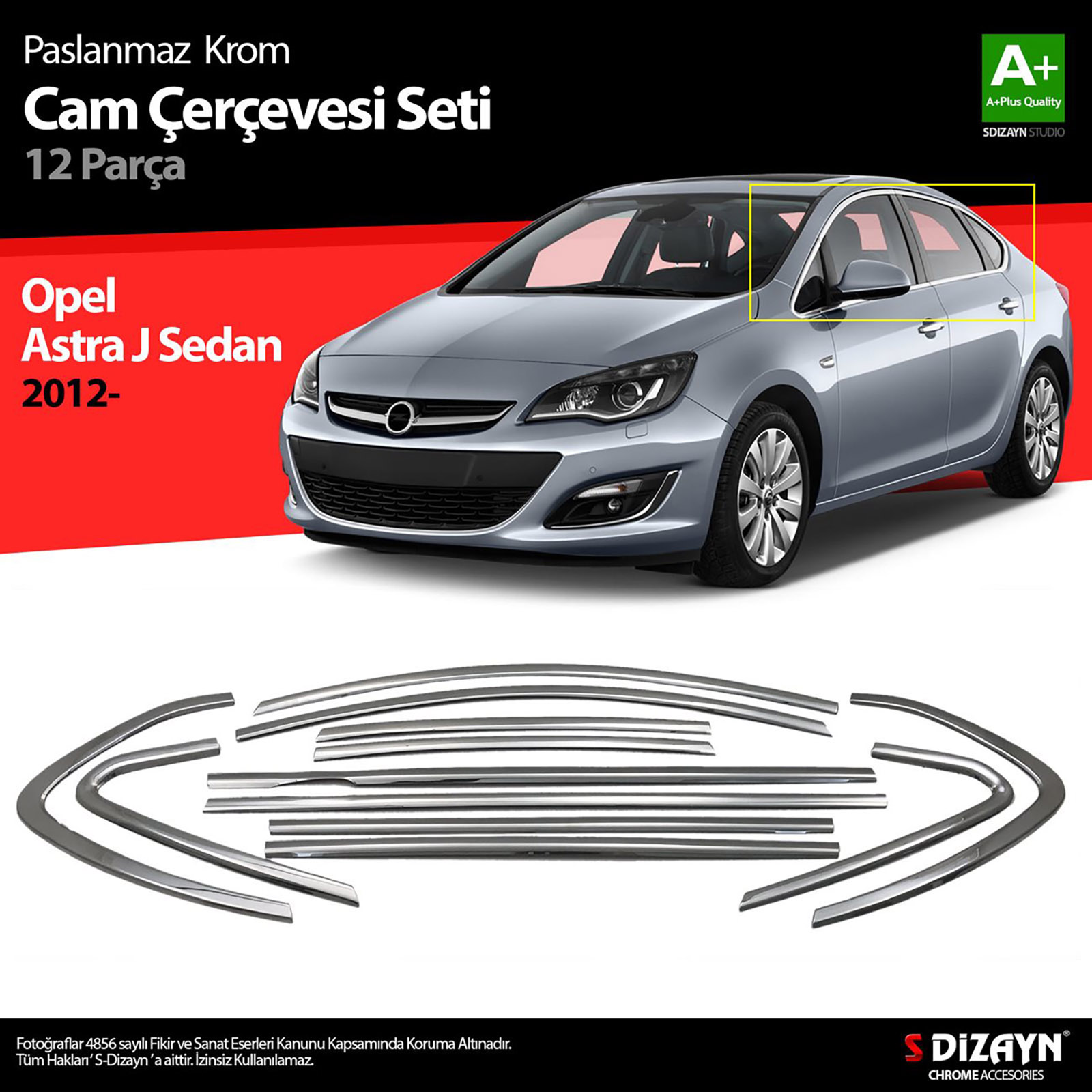 S-Dizayn Opel Astra J SD Krom Cam Çerçeve Seti 12 Prç 2012 Üzeri (Bütün-Formlu)
