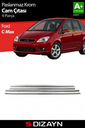 S-Dizayn Ford C-Max Krom Cam Çıtası 4 Prç 2003-2010