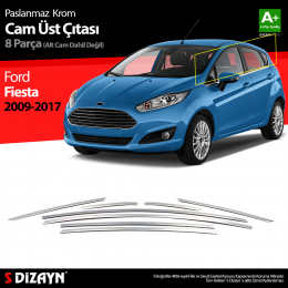 S-Dizayn Ford Fiesta Krom Cam Üst Çıtası 8 Parça 2009-2017